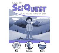 SciQuest Level 100: Milo's Mission Instructor Guide (SciQuest Adventures)