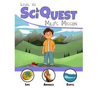 SciQuest Level 100 Milo's Mission (SciQuest Adventures)