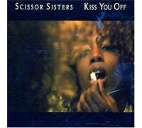 Scissor Sister - Kiss You Off