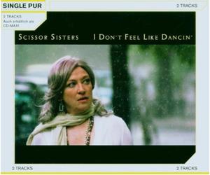 Scissor Sisters - I Don'T Feel Like Dancin' (2-Track)