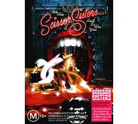 Scissor Sisters - Scissor Sisters - We Are Scissor Sisters And So Are You [DVD]