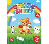 Scissor Skills Activity Book For Kids Ages 3-6: Fun Cutting, Coloring & Gluing Practice For Preschoolers