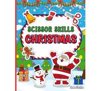Scissor Skills Christmas: Scissor Skills Book for Ages 3-5