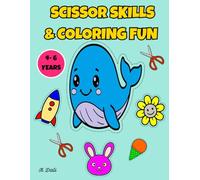 SCISSOR SKILLS & COLORING FUN: Preschool Activity Book with Bold and Easy Kawaii Animals, Shapes, and Alphabet Tracing to Develop Fine Motor Skills