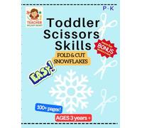 Scissor Skills Cutting Snowflakes Little Learners Activity Book: Cutting Practice for Pre K, Preschool, Kindergarten & Toddlers (100+ Pages of Fine Motor Skill Learning Activities)