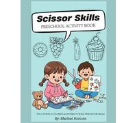 Scissor Skills - Fruits & Food Big, Bold Cutting Practice for Preschool Kids: Fun Cutting & Coloring Activities to Build Fine Motor Skills