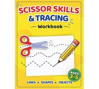 Scissor Skills & Tracing Workbook for Kids Ages 3-5: Cutting and Tracing Lines with Paste Activities to Build Fine Motor Skills