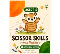 Scissor Skills with Pockets: A Preschool Cutting Practice Activity Book - 20 Cut, Build and Play Activities for Kids Ages 3-5 to Develop Fine Motor Skills and Hand-Eye Coordination