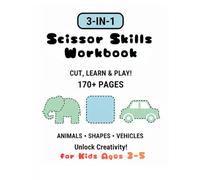 Scissor Skills Workbook for Kids Ages 3-5 Animals, Shapes & Vehicles - 3 Books in 1