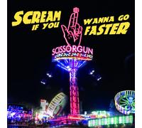 Scissorgun – Scream If You Wanna Go Faster – Vinilo 12"