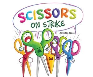 Scissors on Strike: A Funny, Rhyming, Read Aloud Kid's Book About Respect and Kindness for School Supplies: 6