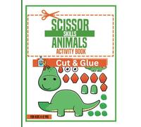 Scissors Skills Animal Activity Book for Kids - Fun Cut and Paste Animal Shapes for Ages 4-8