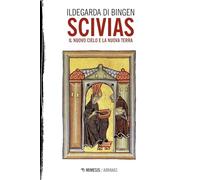 Scivias. Conosci le vie del Signore (Abraxas)