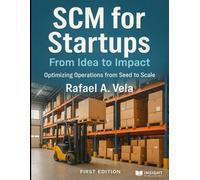 SCM for Startups: From Idea to Impact