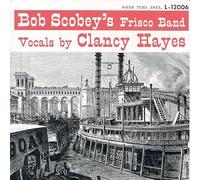 Scobey, Bob Frisco Band - Bob Scobey's Frisco Band