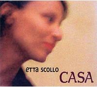 Scollo, Etta - Casa