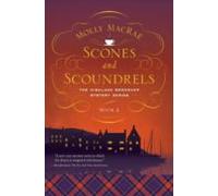 Scones And Scoundrels (the Highland Bookshop Mystery Series: Book 2)