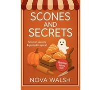 Scones and Secrets: 5 (Moonstone Bakery)