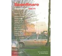 Sconfinare. Il nord-est che non c'è (Fernandel)