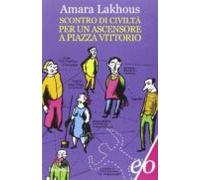 Scontro Di Civiltà Per Un Ascensore A Piazza Vittorio