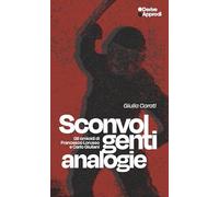 Sconvolgenti analogie. Gli omicidi di Francesco Lorusso e Carlo Giuliani (I libri di DeriveApprodi)