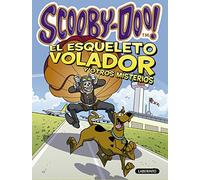 Scooby-Doo. El esqueleto volador y otros misterios: 6 (Scooby-Doo Misterios a 4 Patas Especial)