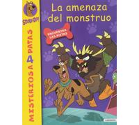 Scooby-Doo. La amenaza del monstruo: 23 (Misterios a 4 patas)
