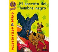 Scooby-Doo y el secreto del hombre negro: 31 (Misterios a 4 patas)