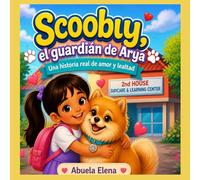 Scooby, el guardián de Arya: Una historia real de amor, lealtad en el primer día de escuela
