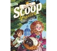 Scoop À Versailles (tome 2) - Enlèvement À La Ménagerie (ebook)
