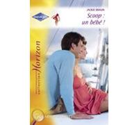Scoop : Un Bébé ! (harlequin Horizon) (ebook)
