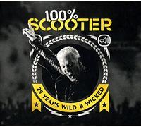 Scooter - 100% Scooter-25 Years Wild & Wicked