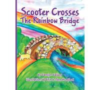 Scooter Crosses the Rainbow Bridge