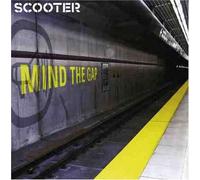 Scooter (H.P.) - Mind the gap