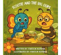 Scootie and the Big Oops (Scootie and Friends Life Lessons Series)