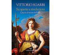 Scoperte e rivelazioni. Caccia al tesoro dell'arte (I fari)