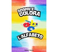 SCOPRI E COLORA L'ALFABETO