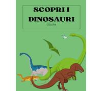 Scopri i dinosauri: Colora