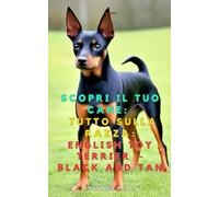 Scopri il tuo Cane:Tutto sulla razza: English Toy Terrier - Black and Tan