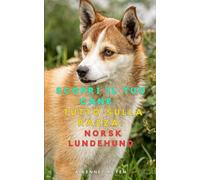 Scopri il tuo Cane:Tutto sulla razza: Norsk Lundehund