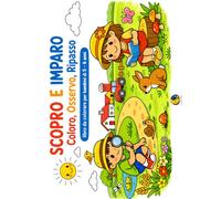 Scopro e Imparo: Coloro, Osservo, Ripasso - libro da colorare per bambini di 5 - 6 anni (Luna Colors - Attività educative, crescita e gioco)