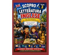 Scopro la letteratura inglese 3: Dal vittorianesimo all'età contemporanea