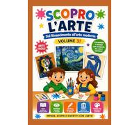 Scopro l'arte: Arte facilitata. Volume 3 (Storia dell'arte facilitata)
