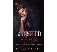 Scorched Hearts - A Dark Scottish Mafia Romance: 6 (The Mactavish Heirs)