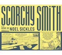 Scorchy Smith et le génie de Noel Sickles: 2