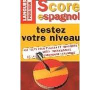score espagnol: testez votre miveau