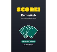 Score! Rummikub Score Sheets: 100 Color Scorecards for the Tile Game | Up to 6 Players | 6 x 9 in | Round Plus/Minus Totals & Rules