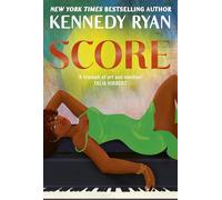 Score: the perfect steamy second chance romance from the bestselling author of BEFORE I LET GO: 1 (Hollywood Renaissance)