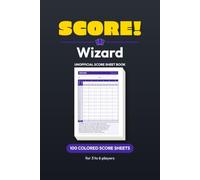 Score! Wizard Score Sheets: 100 Color Scorecards for the Trick-Prediction Game | 3 to 6 Players | 6 x 9 in | Bid & Tally Columns