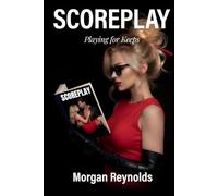 SCOREPLAY: Playing For Keeps (Fourplay Thrillogy - A Steamy Romcom Love Story)